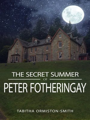 cover image of The Secret Summer of Peter Fotheringay